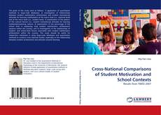 Bookcover of Cross-National Comparisons of Student Motivation and School Contexts