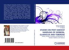 Buchcover von STUDIES ON POST HARVEST HANDLING OF GERBERA, GLADIOLUS AND TUBEROSE