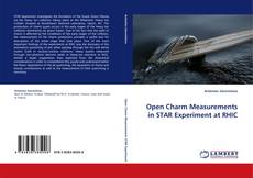 Open Charm Measurements in STAR Experiment at RHIC kitap kapağı