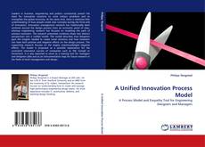 A Unified Innovation Process Model的封面