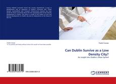 Can Dublin Survive as a Low Density City?的封面