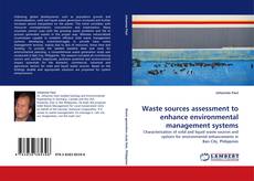 Borítókép a  Waste sources assessment to enhance environmental management systems - hoz
