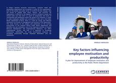 Capa do livro de Key factors influencing employee motivation and productivity 