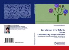 Buchcover von Los otomíes en la Colonia Roma Enfermedad y muerte infantil