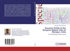 Portada del libro de Genomic Profile of the Rongmei (Kabui) tribe of Manipur, India
