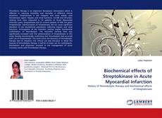 Couverture de Biochemical effects of Streptokinase in Acute Myocardial Infarction