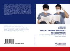 ADULT CARDIOPULMONARY RESUSCITATION kitap kapağı