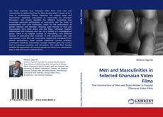 Copertina di Men and Masculinities in Selected Ghanaian Video Films