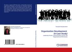 Bookcover of Organization Development  (A Case Study)