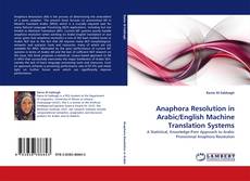 Couverture de Anaphora Resolution in Arabic/English Machine Translation Systems
