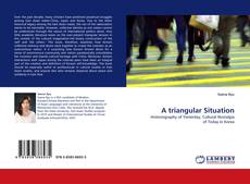 Bookcover of A triangular Situation