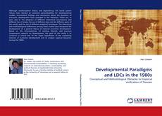Developmental Paradigms and LDCs in the 1980s kitap kapağı