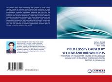 Buchcover von YIELD LOSSES CAUSED BY YELLOW AND BROWN RUSTS