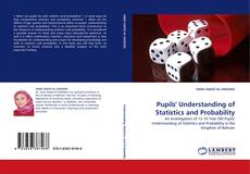 Portada del libro de Pupils'' Understanding of Statistics and Probability