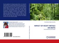 Copertina di IMPACT OF HEAVY METALS ON BIOTA