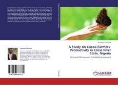 Обложка A Study on Cocoa Farmers’ Productivity in Cross River State, Nigeria
