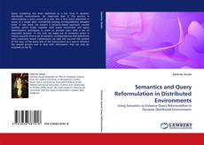 Couverture de Semantics and Query Reformulation in Distributed Environments