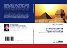 Обложка Electrochemistry of Triazolopyrimidines
