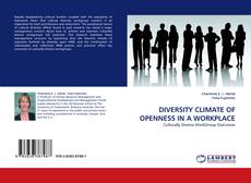 Bookcover of DIVERSITY CLIMATE OF OPENNESS IN A WORKPLACE