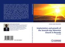 Couverture de Implantation and growth of the Seventh-day Adventist Church in Rwanda