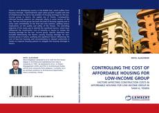 CONTROLLING THE COST OF AFFORDABLE HOUSING FOR LOW-INCOME GROUP kitap kapağı