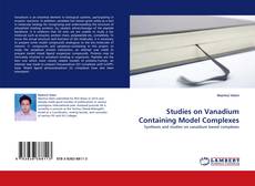 Copertina di Studies on Vanadium Containing Model Complexes