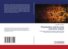Buchcover von Privatisation and its scoio economic impact