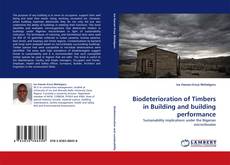 Couverture de Biodeterioration of Timbers in Building and building performance
