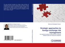 Bookcover of Strategic approaches to foreign exchange risk management
