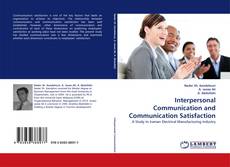Bookcover of Interpersonal Communication and Communication Satisfaction