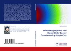 Обложка Minimizing Dynamic and Higher Order Energy Functions using Graph Cuts