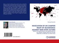 Couverture de INVOCATION OF UN CHARTER RIGHT OF SELFDEFENCE AGAINST NON-STATE ACTORS