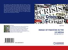 IMAGE OF PAKISTAN IN THE US MEDIA kitap kapağı