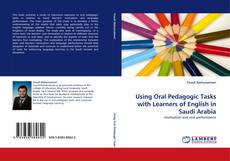 Borítókép a  Using Oral Pedagogic Tasks with Learners of English in Saudi Arabia - hoz