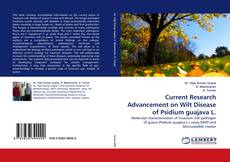 Copertina di Current Research Advancement on Wilt Disease of Psidium guajava L.