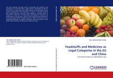 Capa do livro de Foodstuffs and Medicines as Legal Categories in the EU and China 