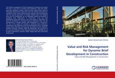 Portada del libro de Value and Risk Management for Dynamic Brief Development in Construction