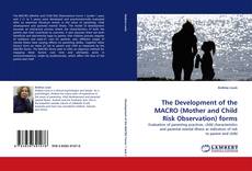 Copertina di The Development of the MACRO (Mother and Child Risk Observation) forms