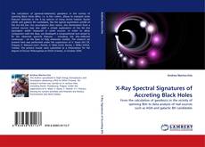 Buchcover von X-Ray Spectral Signatures of Accreting Black Holes
