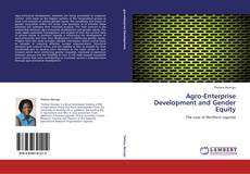 Agro-Enterprise Development and Gender Equity kitap kapağı