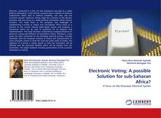Capa do livro de Electronic Voting; A possible Solution for sub-Saharan Africa? 