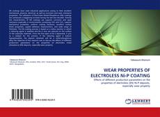 Buchcover von WEAR PROPERTIES OF ELECTROLESS Ni-P COATING