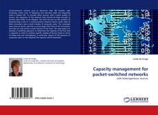 Couverture de Capacity management for packet-switched networks
