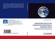 RADIATION EFFECTS ON CONVECTIVE FLOW PAST A VERTICAL PLATE kitap kapağı