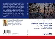 Bookcover of Transition from Nonformal to Formal Education in Bangladesh
