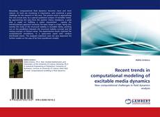 Borítókép a  Recent trends in computational modeling of excitable media dynamics - hoz