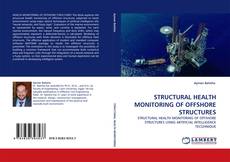Bookcover of STRUCTURAL HEALTH MONITORING OF OFFSHORE STRUCTURES