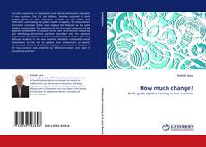 How much change? kitap kapağı