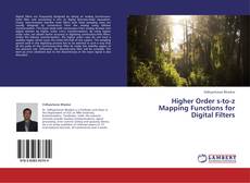 Higher Order s-to-z Mapping Functions for Digital Filters kitap kapağı