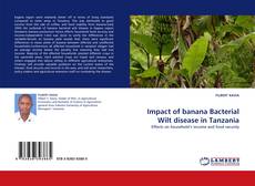 Capa do livro de Impact of banana Bacterial Wilt disease in Tanzania 